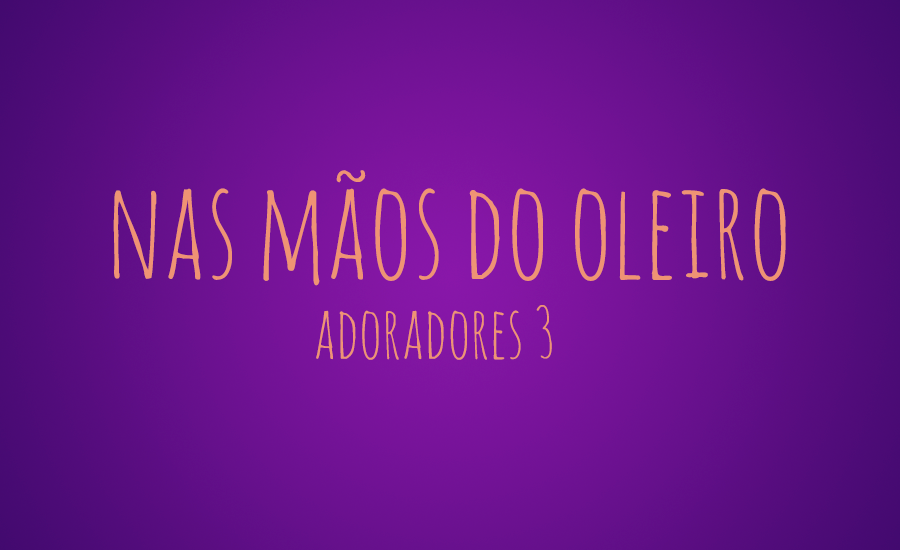 Nas mãos do Oleiro