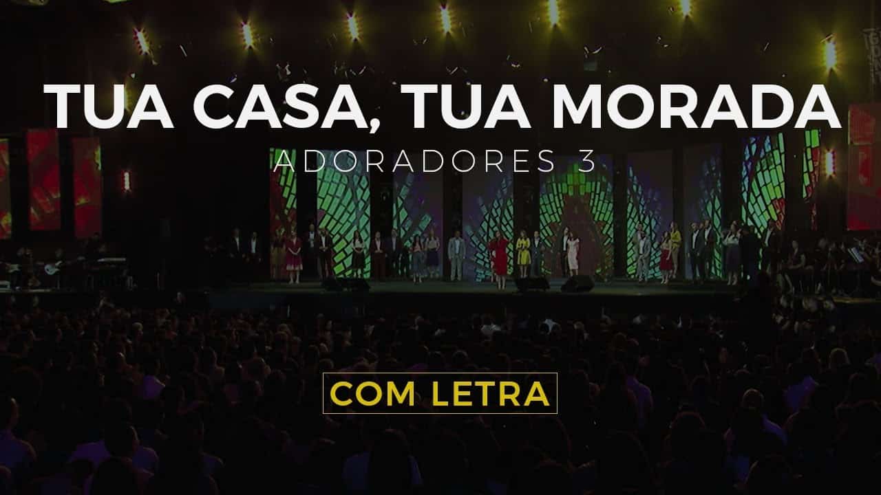 Tua Casa, Tua Morada